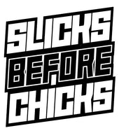 Slicks Before Chicks Kids Tee