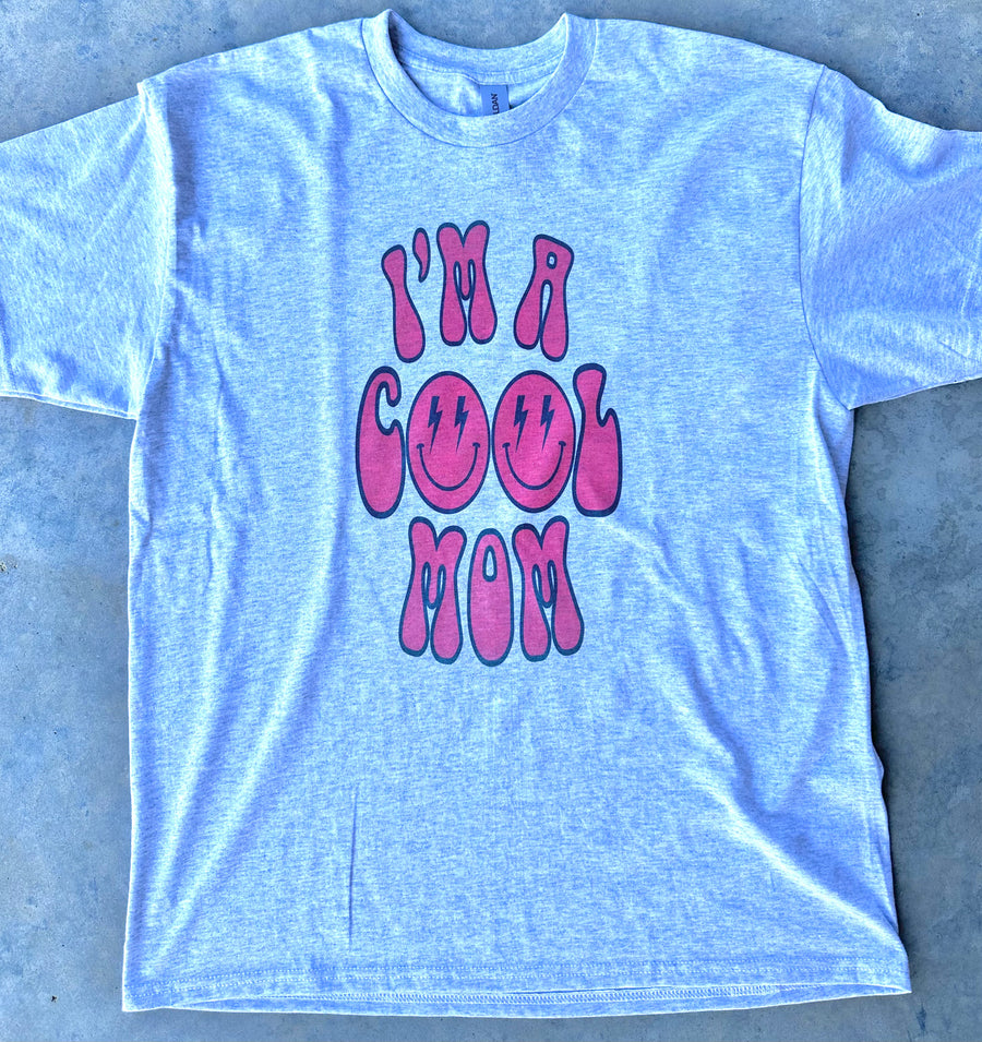 I'm A Cool Mom Tee