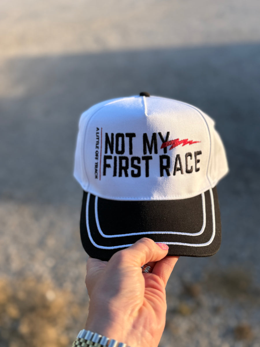Not My First Race Hat