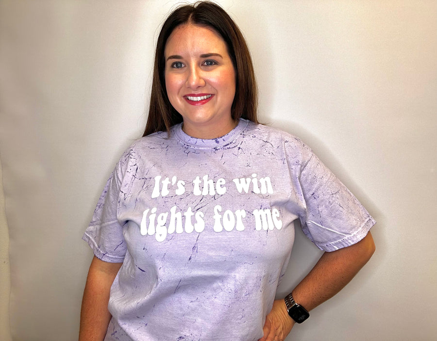 It’s The Win Lights For Me Tee