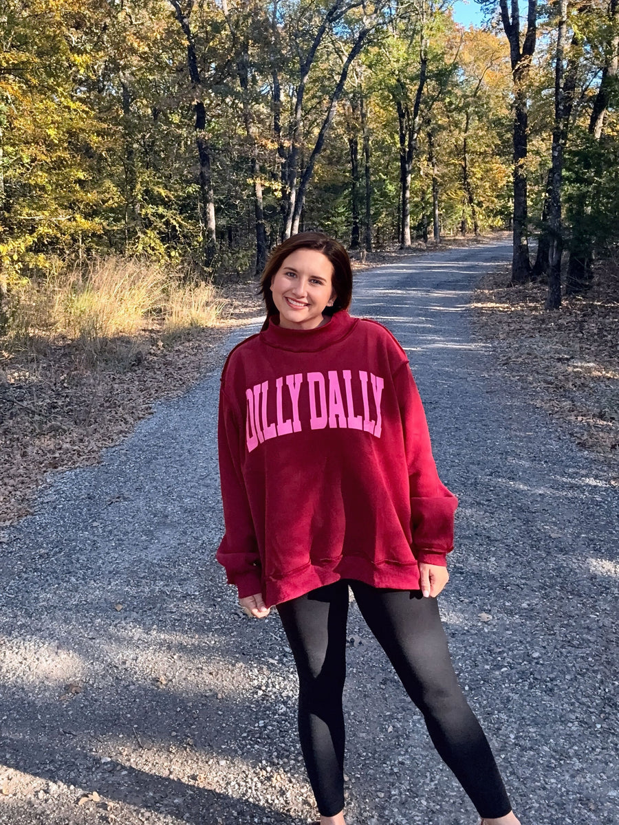 Dilly Dally Mockneck Sweatshirt