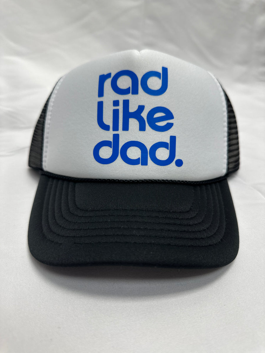 Rad Like Dad- Kid's Trucker Hat