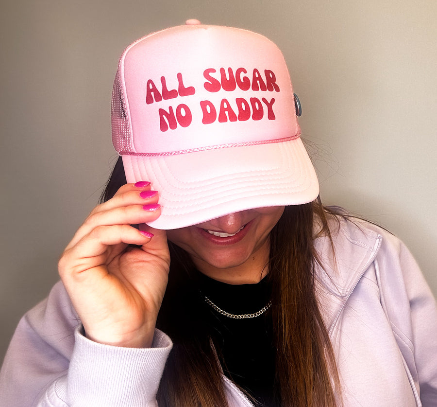 All Sugar No Daddy Trucker Hat