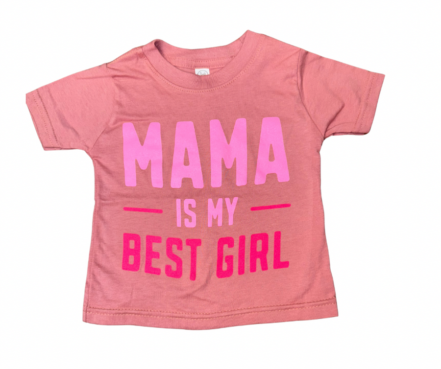 Mama is My Best Girl Tee